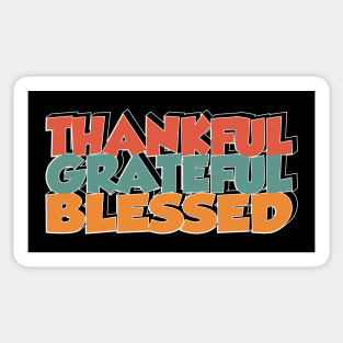 THANKFUL GRATEFUL BLASSED Sticker